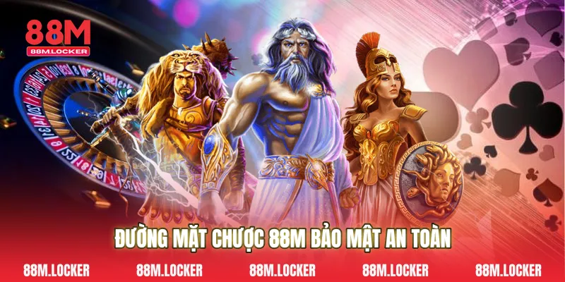Đường Mặt Chược 88M Bảo Mật An Toàn