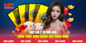 Nạp Lần 2 38.888.000